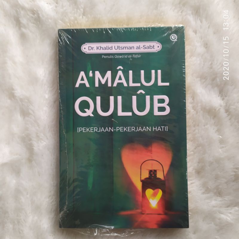 Amalul Qulub Pekerjaan Pekerjaan Hati A'malul Qulub