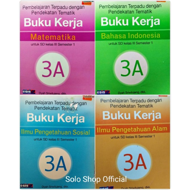 Buku Pembelajaran Terpadu dengan Pendekatan Tematik Buku Kerja Untuk SD Kelas 3 III Semester 1 3A Ma