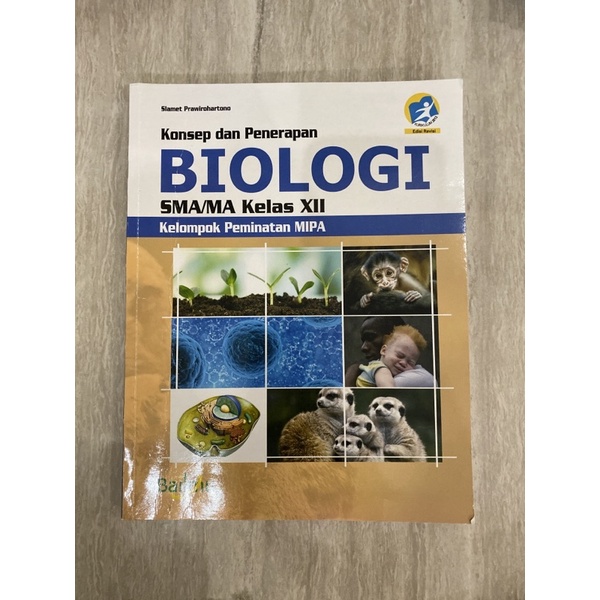 Konsep dan Penerapan Biologi SMA/MA Kelas XII Bailmu Kuriklum 2013 Edisi Revisi