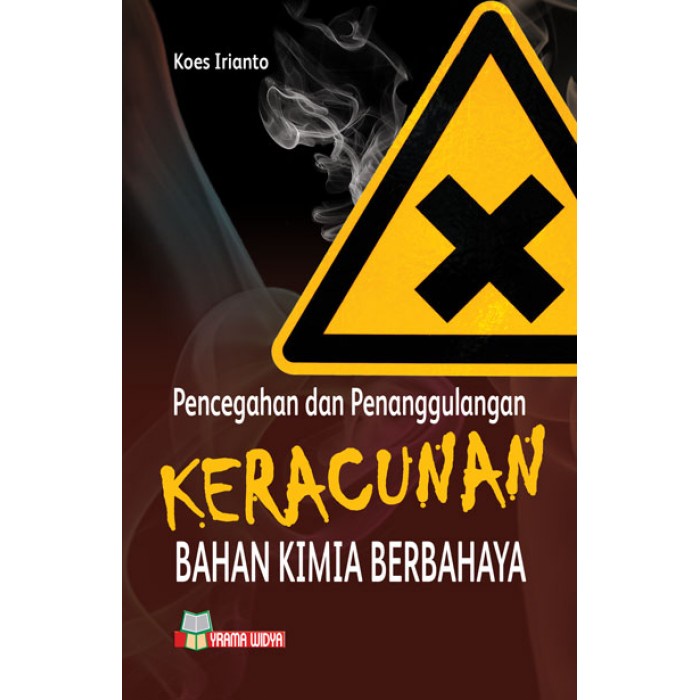 Jual BUKU PENCEGAHAN DAN PENANGGULANGAN KERACUNAN BAHAN KIMIA BERBAHAYA ...