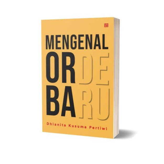Mengenal Orde Baru - Dhianita Kusuma Pertiwi