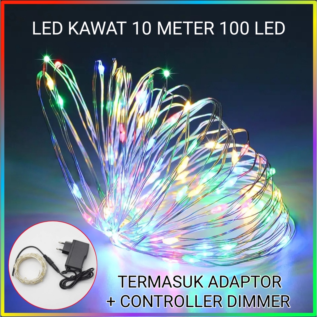 Lampu LED Kawat Fairy Light Warna Warni 100 LED Panjang 10 Meter - Baterai &amp; Adaptor Operated