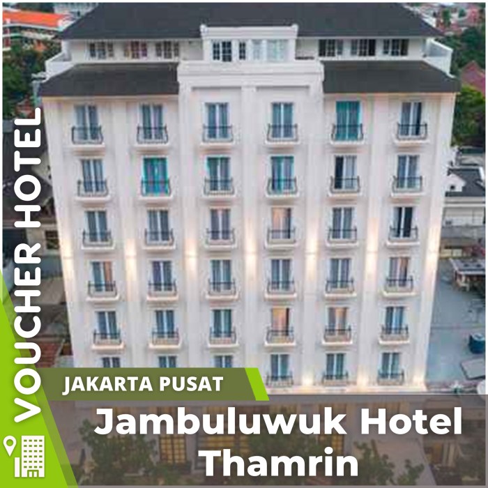 Jambuluwuk Thamrin Jakarta Voucher Hotel Murah