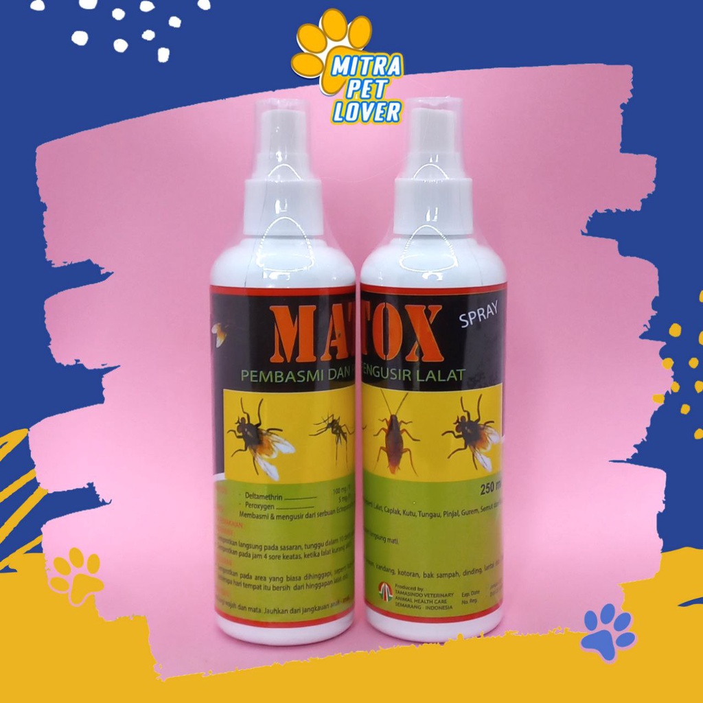 PEMBASMI LALAT KECOA NYAMUK - MATOX SPRAY 250ML - PENGUSIR SERANGGA ANTI KUTU PINJAL USIR CAPLAK LALER MANJUR - MURAH GARANSI KUALITAS ORIGINAL - PET ANIMAL HEALTHCARE TAMASINDO OBAT KESEHATAN &amp; VITAMIN TERNAK HEWAN BINATANG PELIHARAAN MITRAPETLOVER