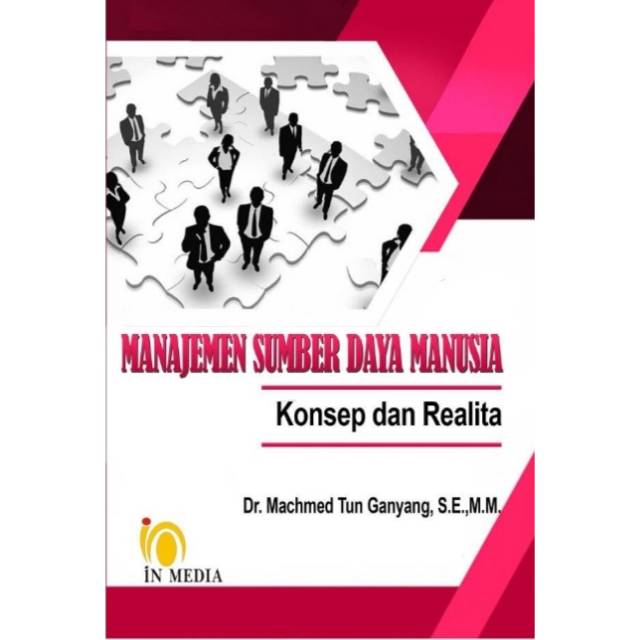 BUKU MANAJEMEN SUMBER DAYA MANUSIA,Konsep dan Realita Dr. Macmed Tun Ganyang, S.E.