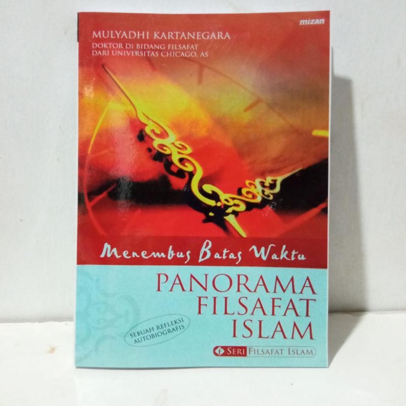 [PRE-ORDER] Menembus Batas Waktu: Panorama Filsafat Islam - Mulyadhi Kartanegara