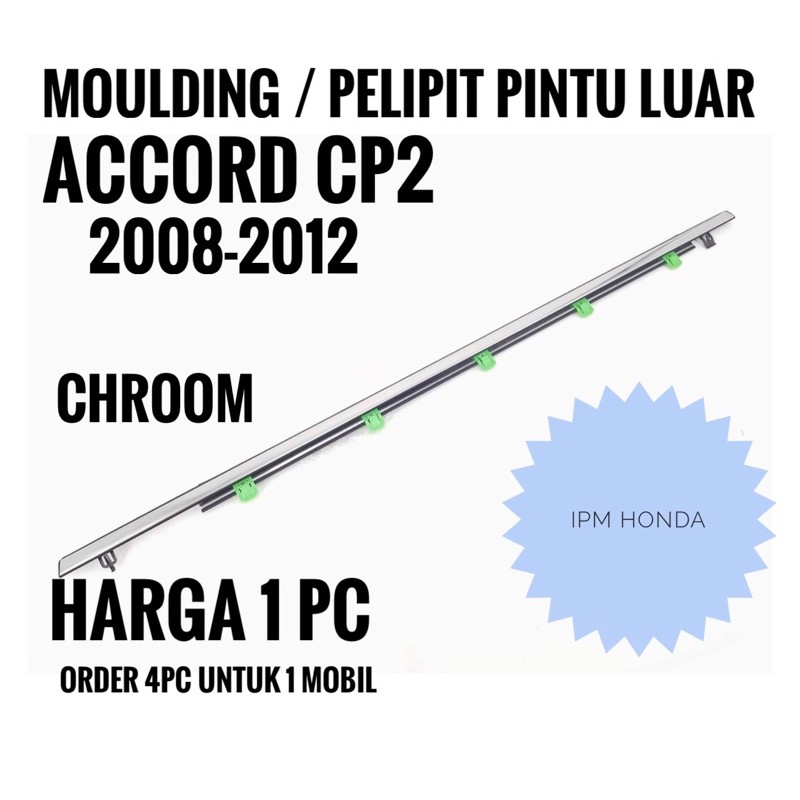 TA0 Lis List Pelipit Karet Pintu Kaca Luar Honda Accord CP2 2008 2009 2010 2011 2012