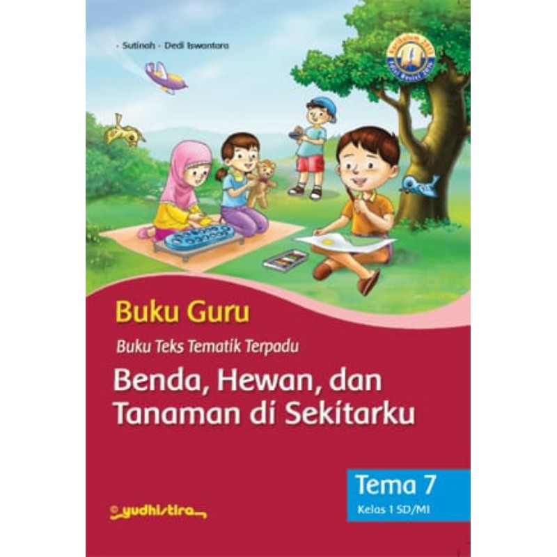 BUKU.GURU.TEKS.TEMATIK.TERPADU.KELAS.1.TEMA.7.SEMESTER.2.KURIKULUM.2013