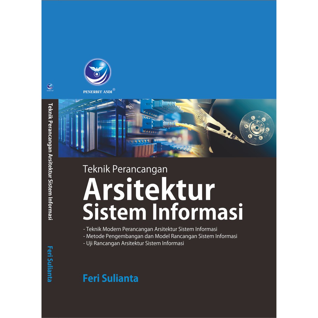 Jual Buku Teknik Perancangan Arsitektur Sistem Informasi Feri Sulianta ...