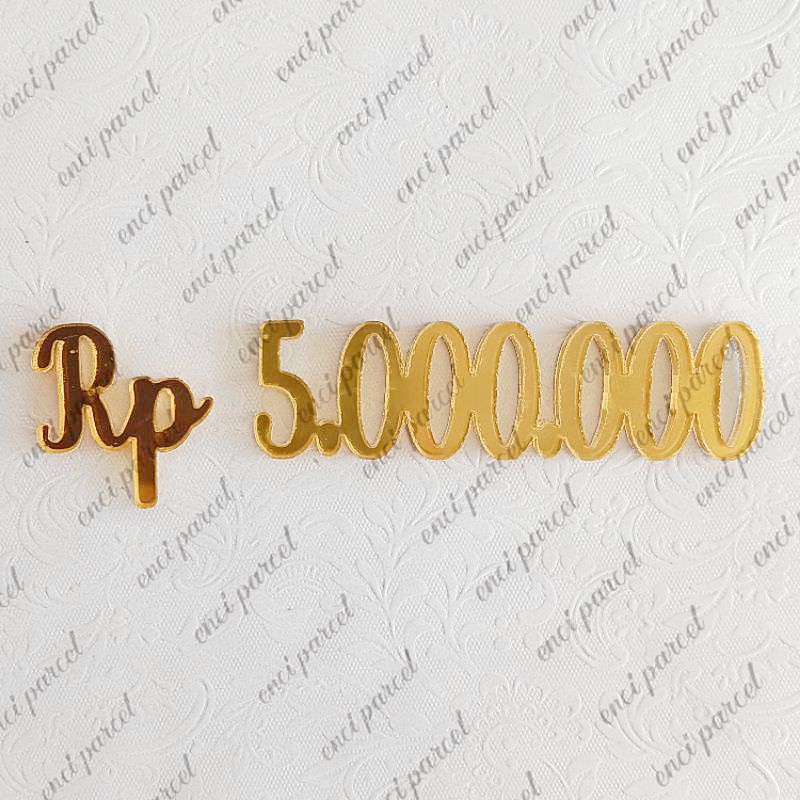 cetak Rp Nominal Mahar cutting Akrilik gold silver hitam putih pollywood triplek MDF