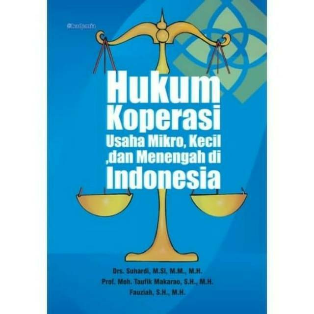 

Hukum Koperasi Usaha Mikro Kecil dan Menengah di Indonesia - Taufik
