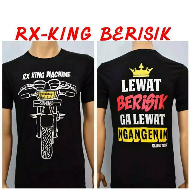 Kaos distro baju tshirt  RX-KING  lewat berisik