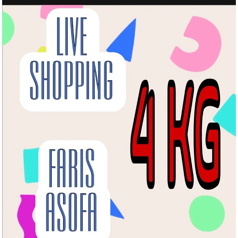 LIVE SHOPPING FARIS COLLECTION 4KG