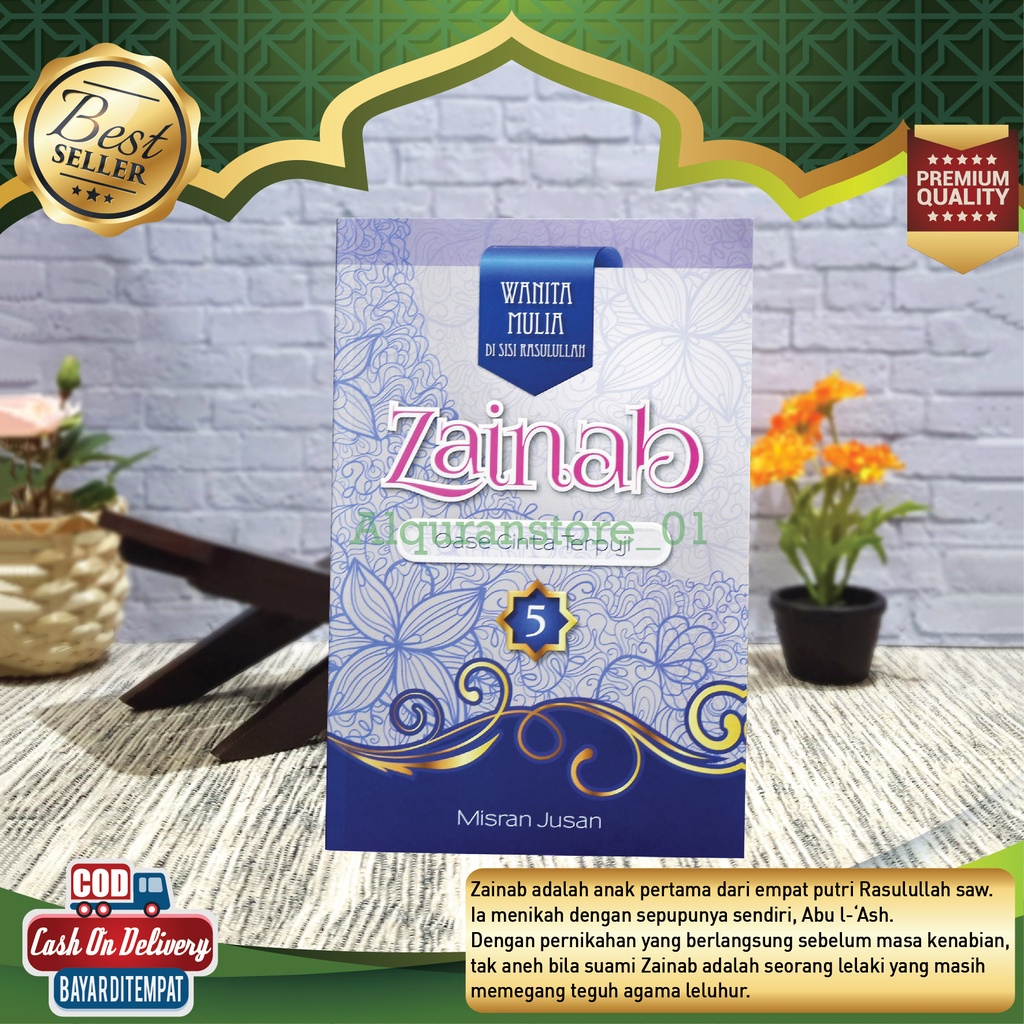 Novel Islami Motivasi Hijrah - Wanita Mulia Zainab Oase Cinta Terpuji (Misran Jusan) Soft Cover Orig