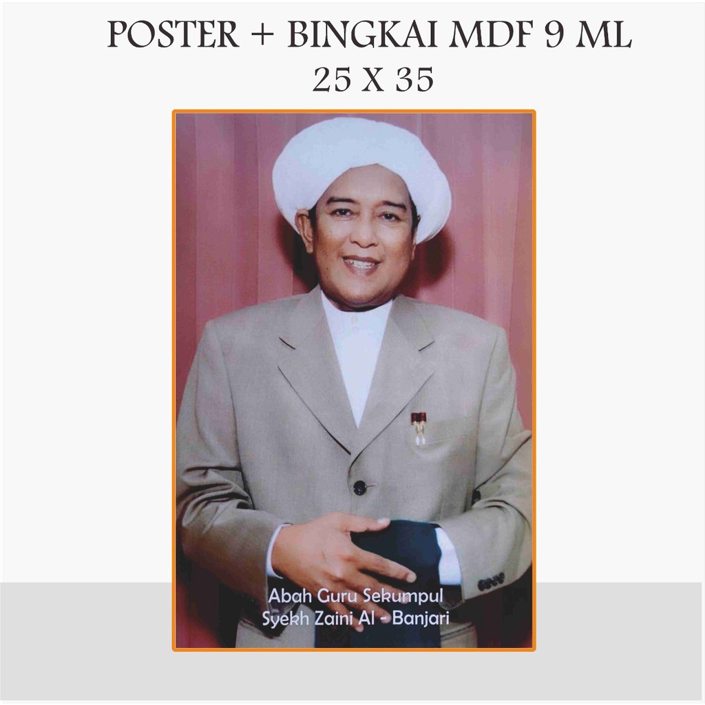 POSTER POTO ABAH GURU SEKUMPUL BINGKAI FOTO ABAH GURU SEKUMPUL 25 X 35