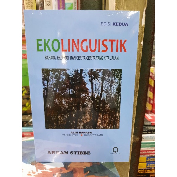 

EKOLINGUISTIK BAHASA EKOLOGI DAN CERITA CERITA YG KITA JALANI