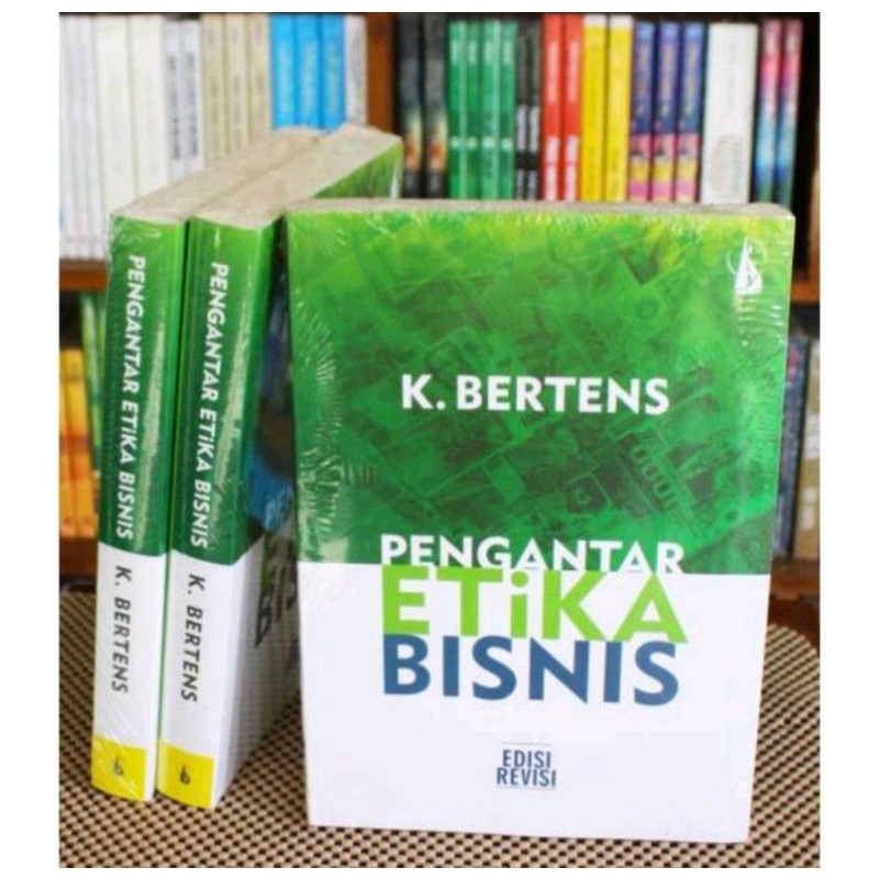 Jual PENGANTAR ETIKA BISNIS - K Bertens | Edisi Revisi | Shopee Indonesia