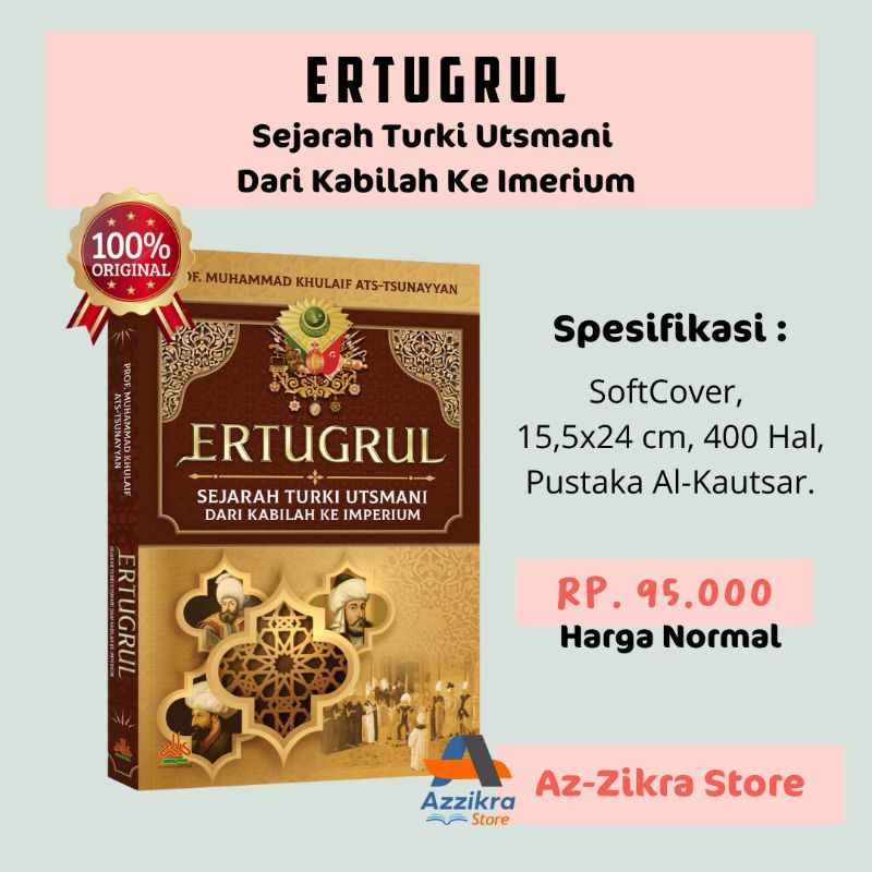 Jual Buku Islam Ertugrul Sejarah Turki Usmani Dari Kabilah Ke Imperium Soft Cover Al Kautsar