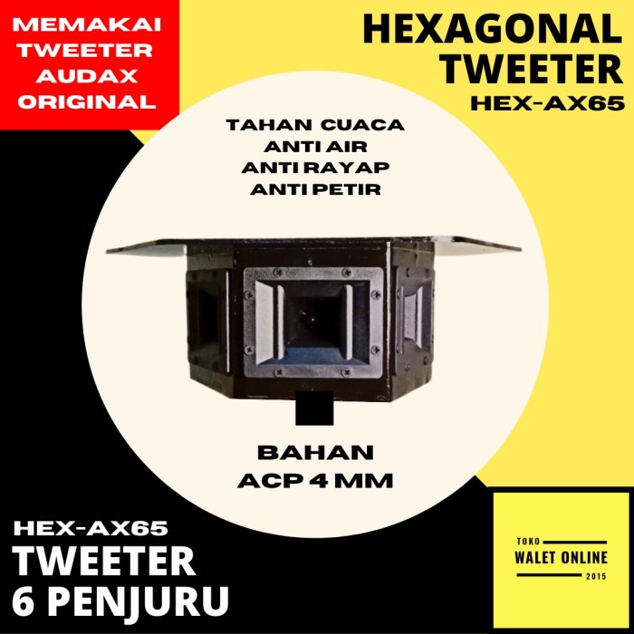 TWEETER PANGGIL WALET HEXAGONAL AX 65 6 SISI 6 PENJURU AUDAX HEX AX65