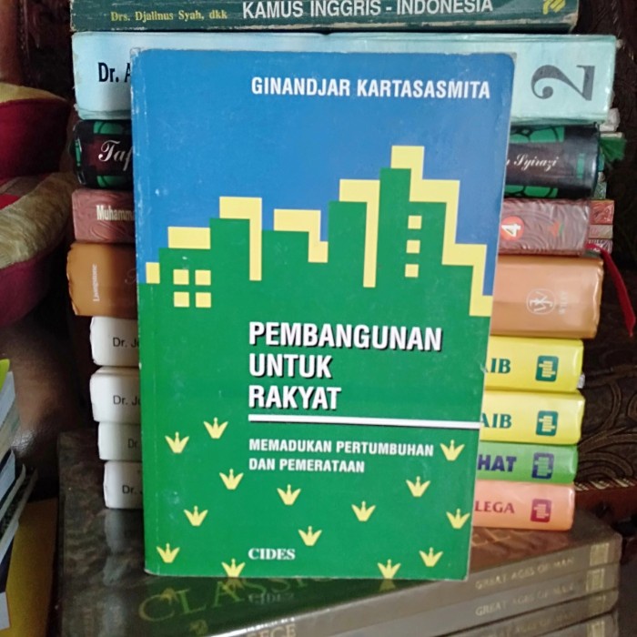 ORIGINAL BUKU PEMBANGUNAN UNTUK RAKYAT MEMADUKAN PERTUMBUHAN DAN PEMERATAAN