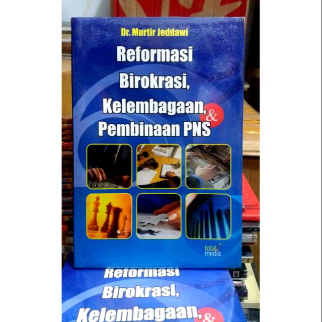 Reformasi Birokrasi Kelembagaan &amp; Pembinaan PNS - Dr. Murtir Jeddawi