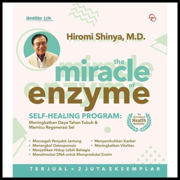 

TERBARUU!! Buku The Miracle Of Enzyme Hiromi Shinya Penulis Mukjizat Enzim TERBARU