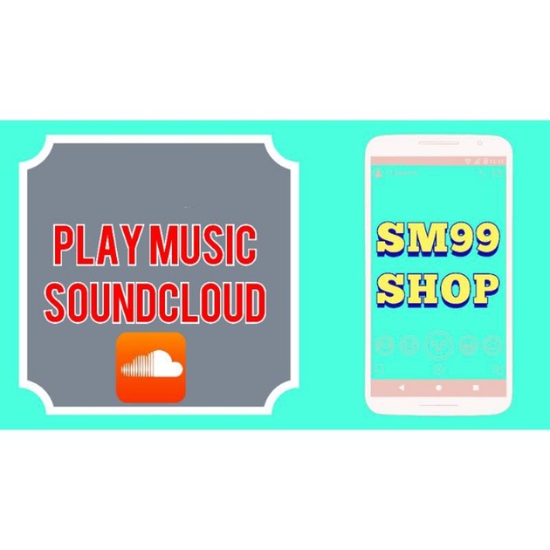 PLAY MUSIC SOUNDCLOUD