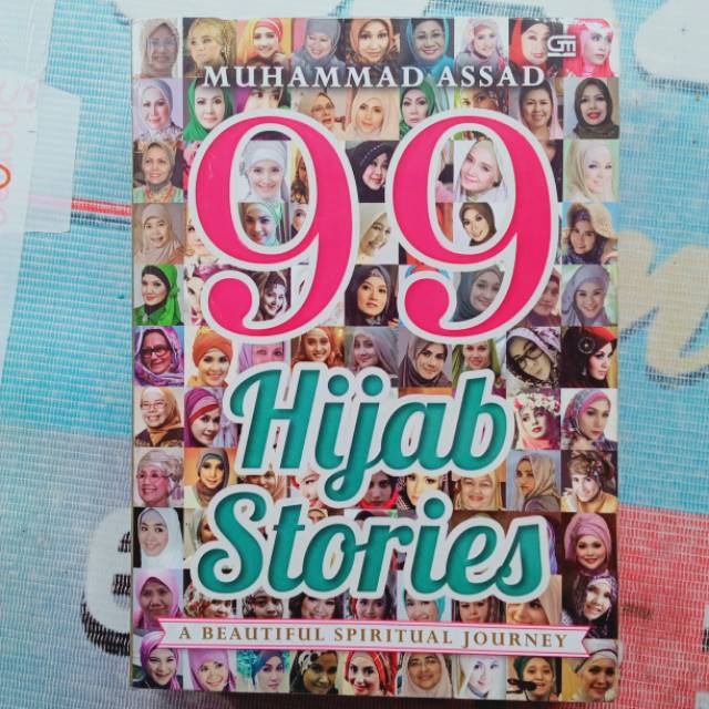 A BEAUTIFUL SPIRITUAL JOURNEY ( 99 HIJAB STORIES )
