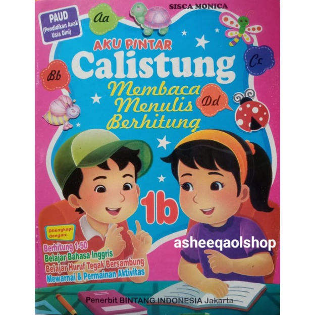 Buku Aku Pintar Calistung 1b Paud Membaca Menulis Berhitung