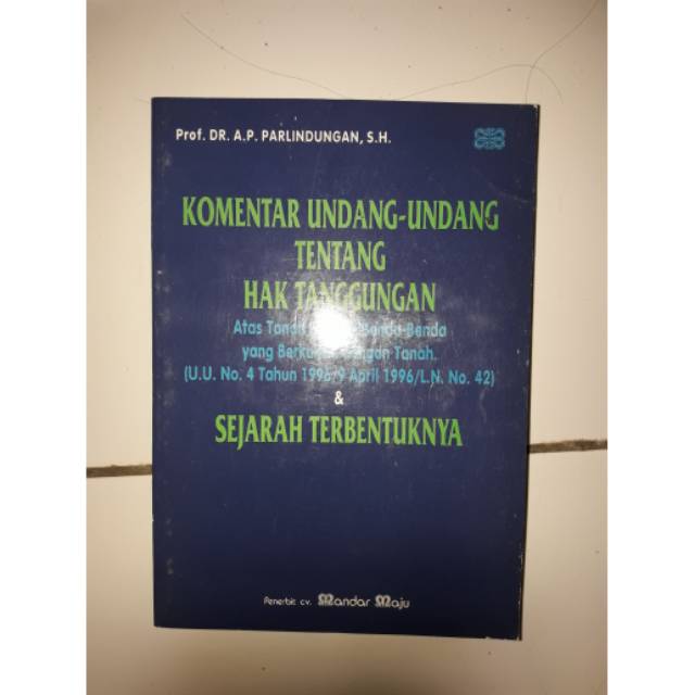 Komentar UU Tentang Hak Tanggungan Atas Tanah Beserta Benda-Benda yang Berkaitan dengan Tanah