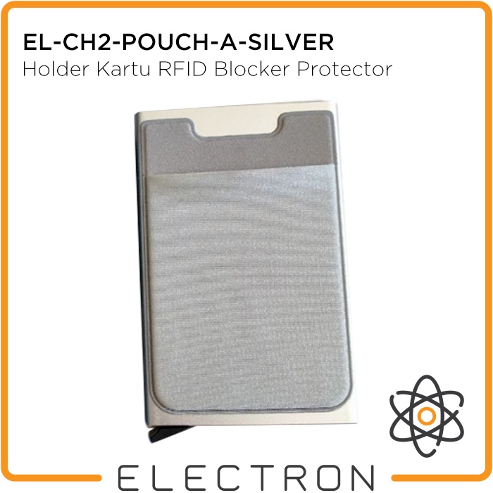 EL-CH2-POUCH-A-SILVER Card Holder Kartu RFID Blocker Protector Smart