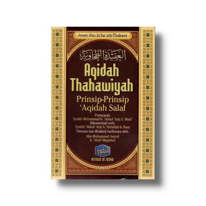 AQIDAH THAHAWIYAH PRINSIP-PRINSIP AQIDAH SALAF
