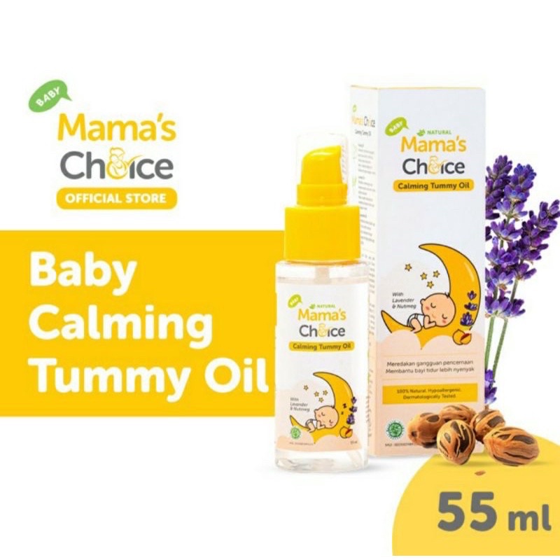 Mama's Choice Calming Tummy Oil 55ml Minyak Anti Kolik Bayi Penghangat Tubuh Bayi Anti Perut Kembung Sakit Perut Bayi