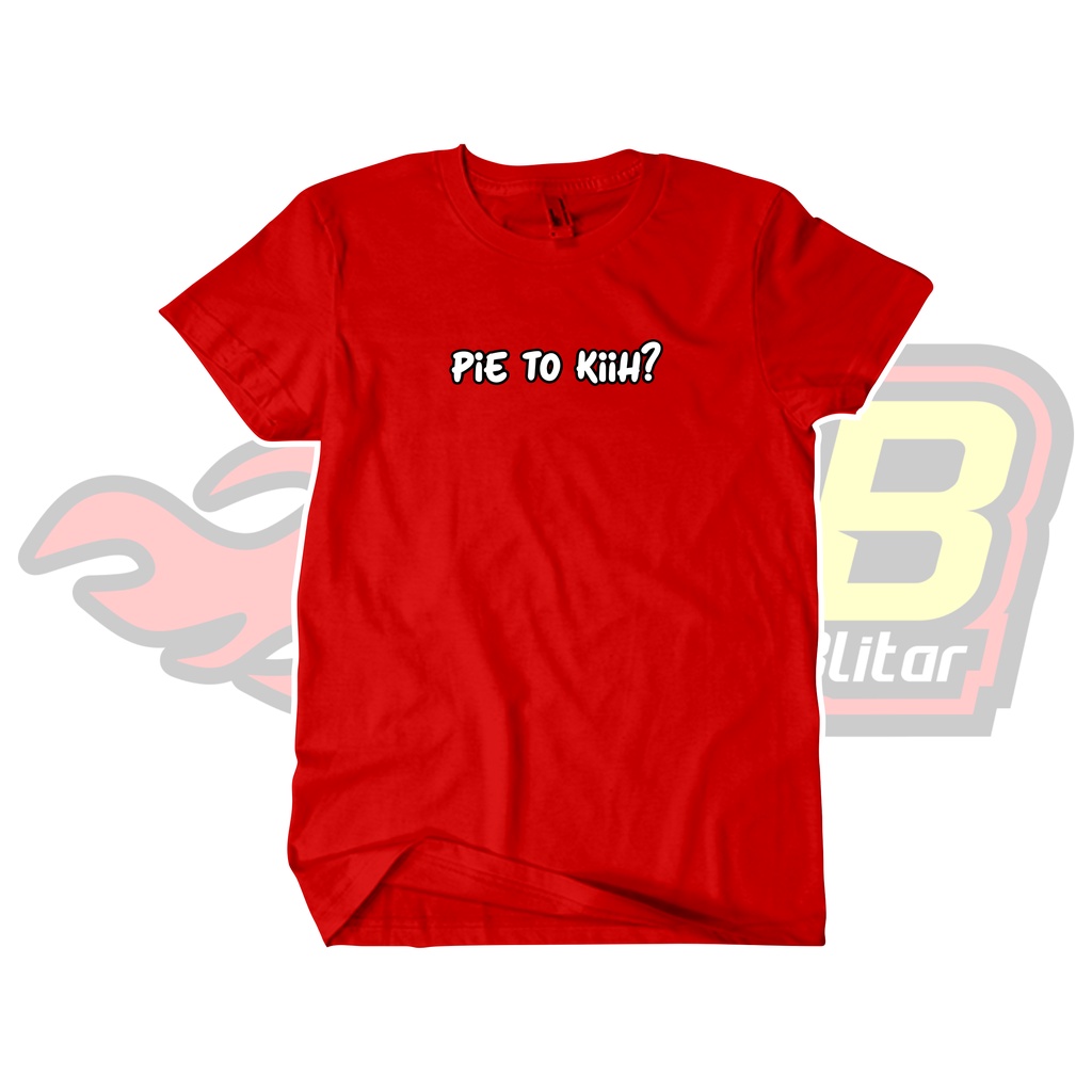 Kaos Woko Pie To Kih Katun Disto Combed