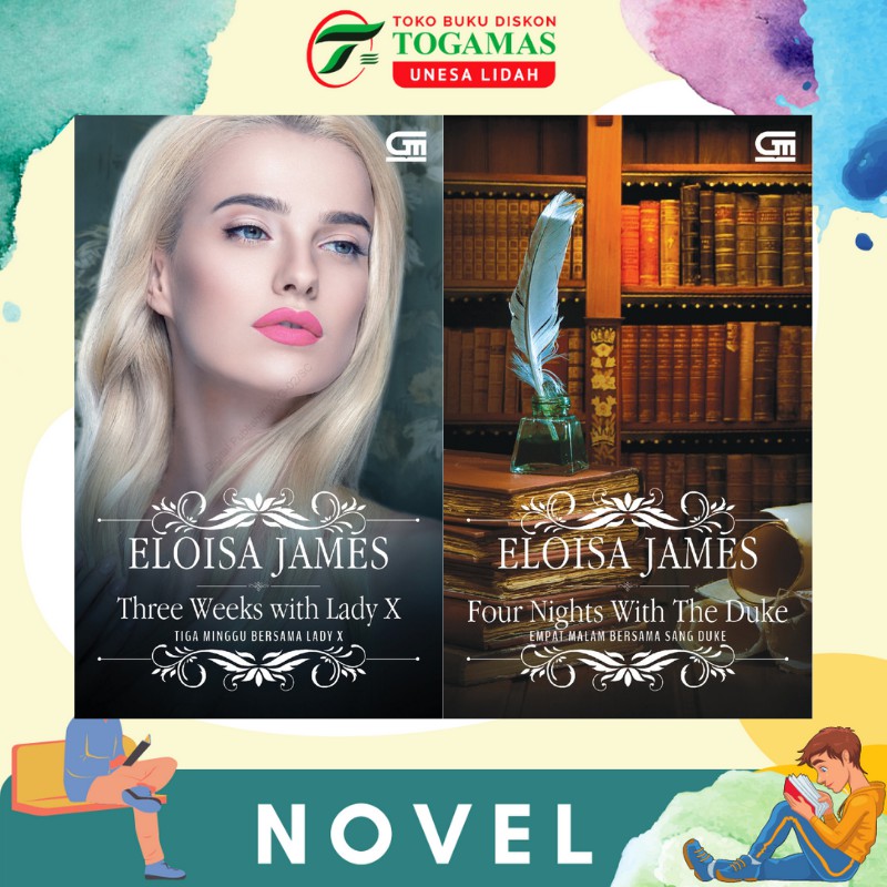 TIGA MINGGU BERSAMA LADY X / EMPAT MALAM BERSAMA SANG DUKE KARYA ELOISA JAMES