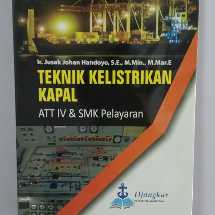 Teknik Kelistrikan Kapal Ahli Teknik Tingkat IV Dan SMK Pelayaran
