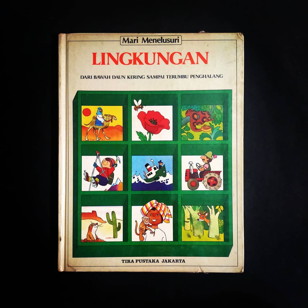 Buku Anak Tony Wolf Seri Mari Menelusuri Lingkungan