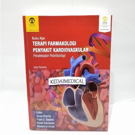 (ORIGINAL) BUKU AJAR TERAPI FARMAKOLOGI PENYAKIT KARDIOVASKULAR pendekatan patofisiologi EDISI 1 Th 2019