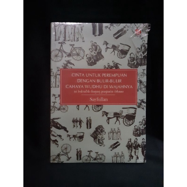 NOVEL CINTA UNTUK PEREMPUAN DENGAN BULIR BULIR CAHAYA WUDHU DI WAJAHNYA