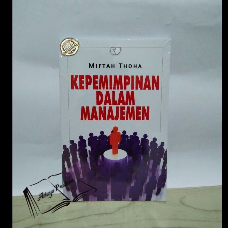 KEPEMIMPINAN DALAM MANAJEMEN

MIFTAH THOHA