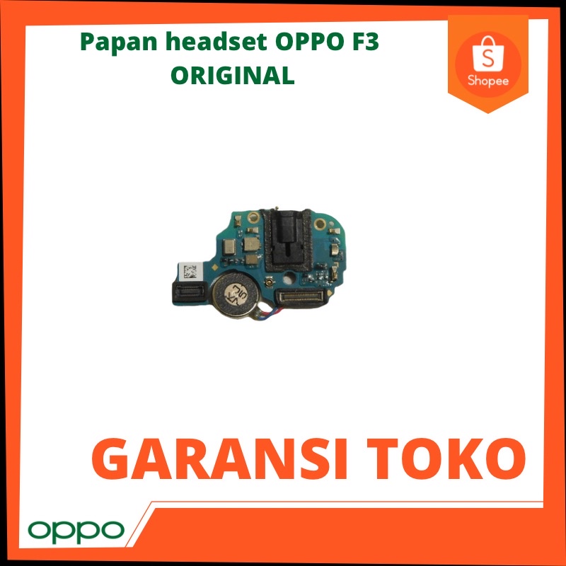 papan headset OPPO F3 ORIGINAL
