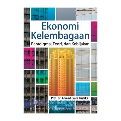 0073330010 BUKU KULIAH ORIGINAL EKONOMI KELEMBAGAAN