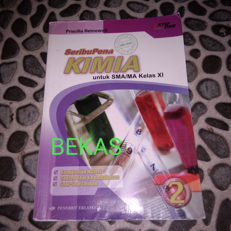 Buku SeribuPena Seribu Pena KIMIA kelas 11 XI 2 II SMA MA Penerbit Erlangga KTSP 2006 Buku Soal - Pr