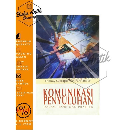 

Komunikasi Penyuluhan dalam teori dan praktek Tommy Suprapto