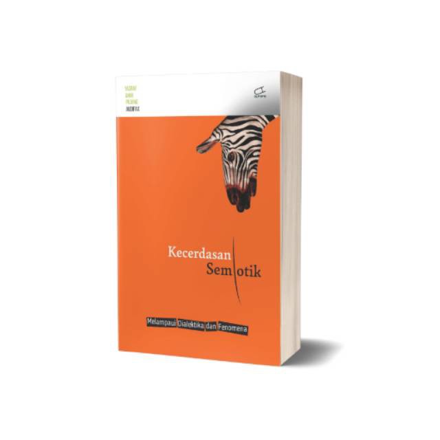 Buku Kecerdasan Semiotik Melampaui Dialektika Dan Dinamika