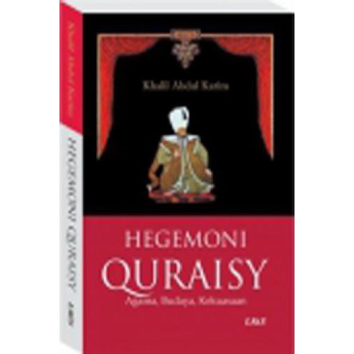 Buku Hegemoni Quraisy : Agama, Budaya, Kekerasan