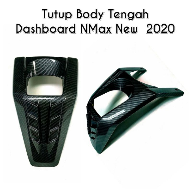 COVER TUTUP BODY TENGAH / DASHBOARD YAMAHA NMAX NEW KARBON NEMO PNP - CHARMOTO