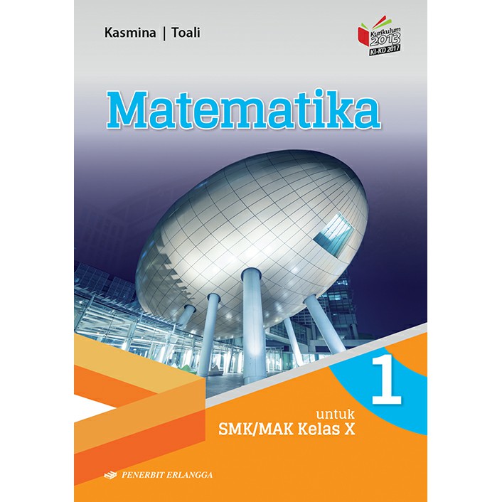 Buku Matematika Smk Mak Kelas X 10 Kasmina Kikd17 Erlangga