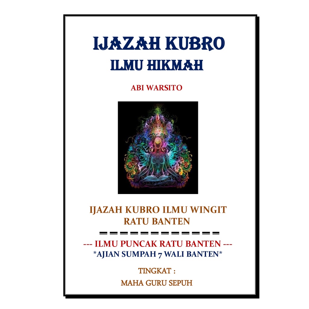 Ijazah Kubro Ilmu Hikmah Maha Guru Ilmu Puncak Pamungkas Ajian Sumpah 7 Wali Banten
