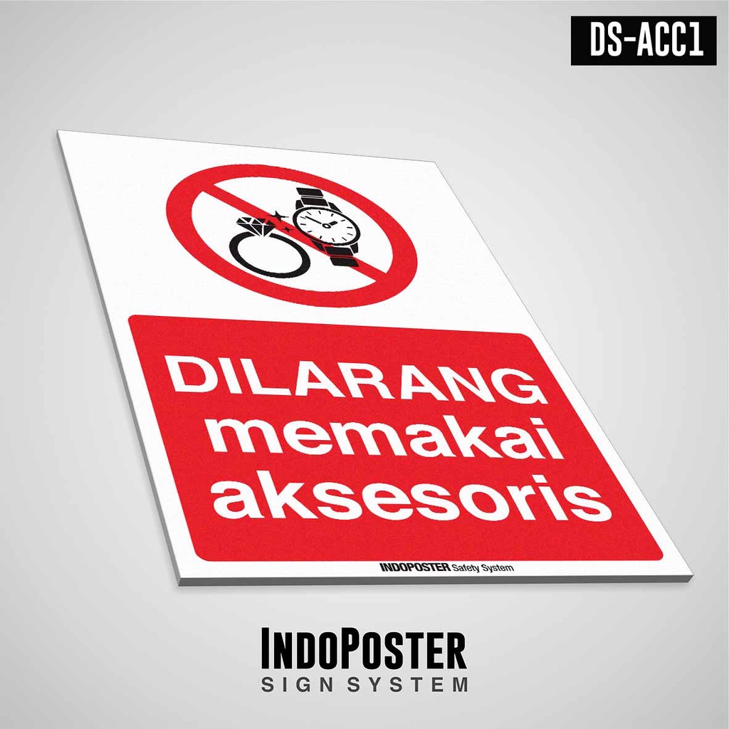 

Safety Sign Rambu K3 PVC ISO Dilarang Memakai Aksesoris M 45x30cm